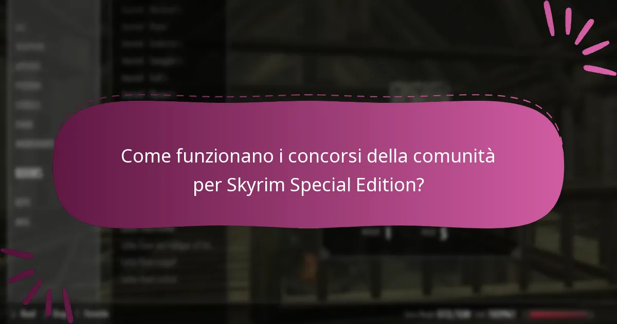 Come funzionano i concorsi della comunità per Skyrim Special Edition?