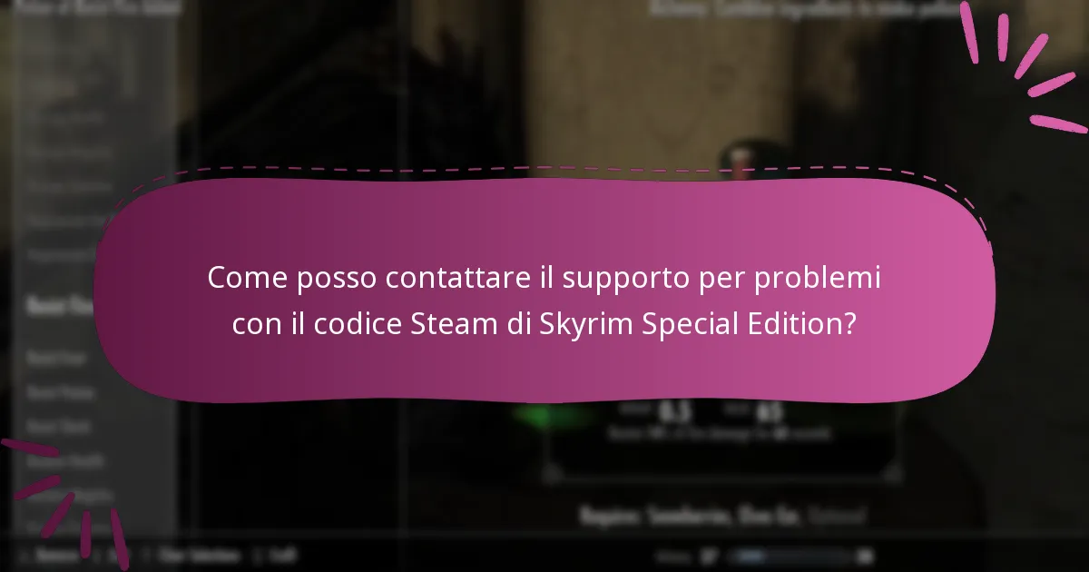 Come posso contattare il supporto per problemi con il codice Steam di Skyrim Special Edition?