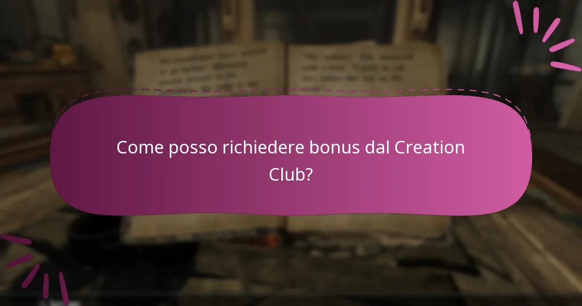 Come posso richiedere bonus dal Creation Club?