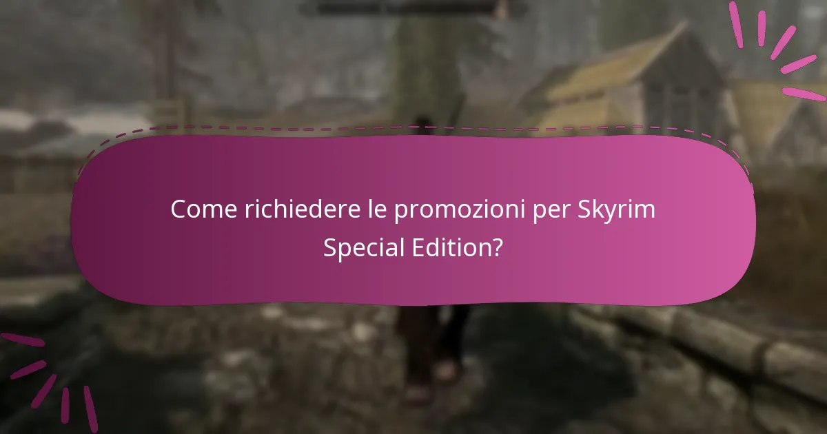 Quali aggiornamenti sono disponibili per Skyrim Special Edition?