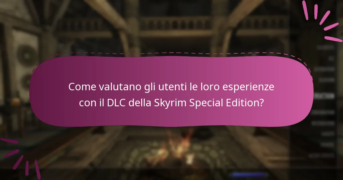 Dove possono i giocatori trovare intuizioni della comunità sul DLC della Skyrim Special Edition?