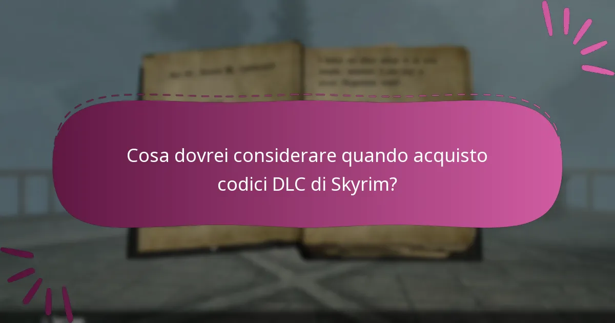 Quali strumenti sono migliori per gestire i codici DLC di Skyrim?