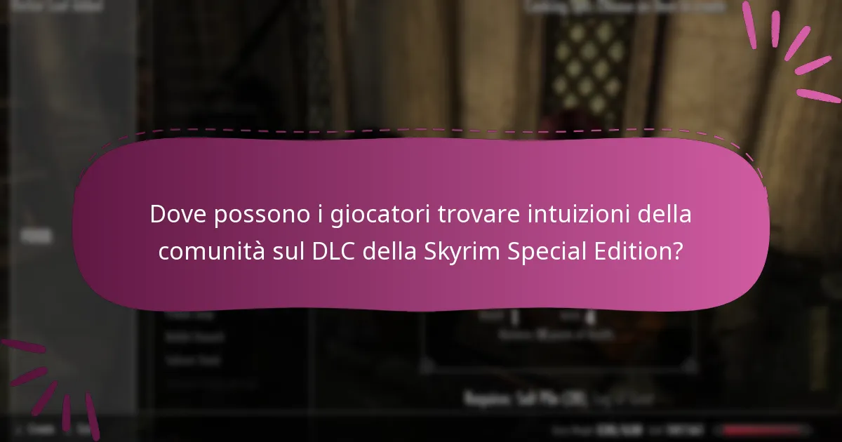 Quali sono le migliori strategie per riscattare i codici del DLC della Skyrim Special Edition?