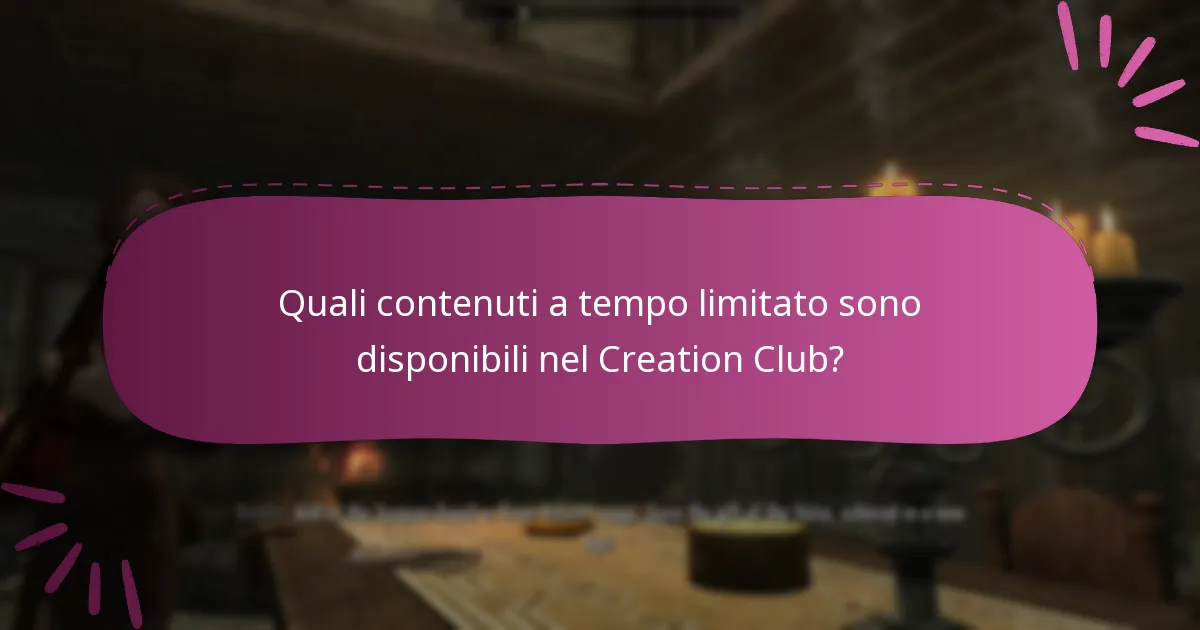 Quali contenuti a tempo limitato sono disponibili nel Creation Club?