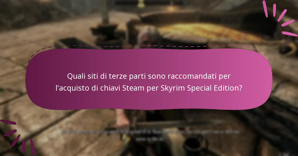 Come identificare venditori legittimi per chiavi Steam di Skyrim?