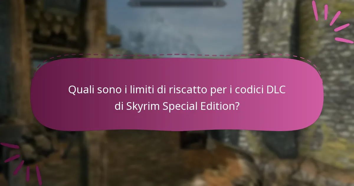 Dove posso acquistare codici DLC validi per Skyrim Special Edition?