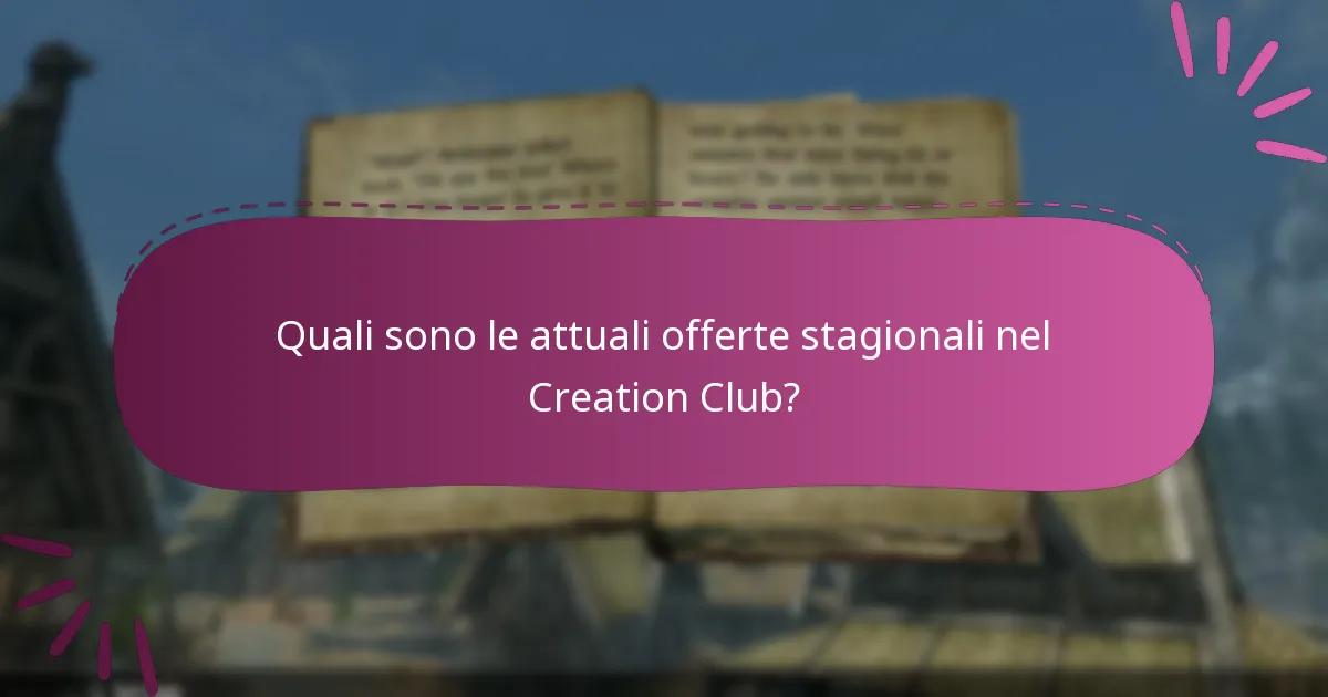 Quali sono le scadenze per richiedere le offerte nel Creation Club?
